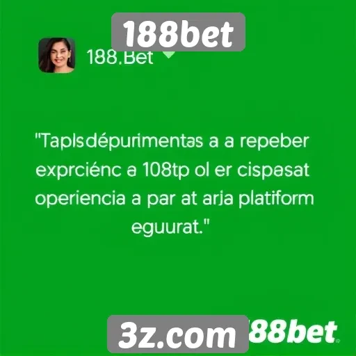 Depoimentos de usuários sobre a 188bet